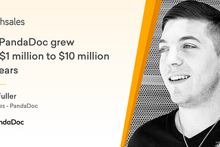 How PandaDoc grew from $1 million to $10 million in 2 years