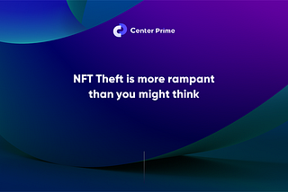 NFT Theft is more rampant than you might think
