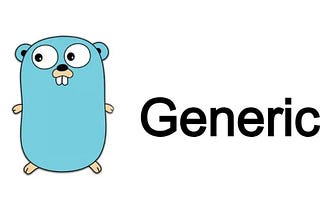 Understanding Go’s Implementation of Generics with Examples