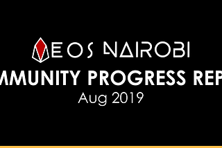 EOS Nairobi Community Progress Report