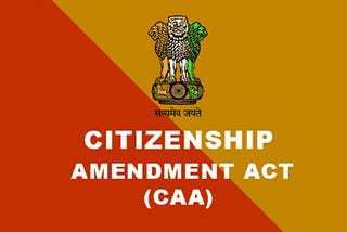 🇮🇳 Citizenship Amendment Act (CAA)
