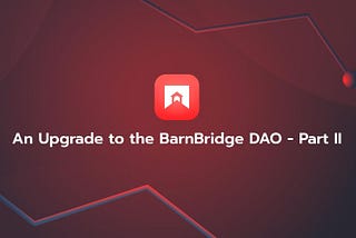 An Upgrade to the BarnBridge DAO- Part II