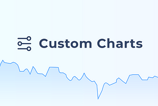 Create Your own Custom Chart