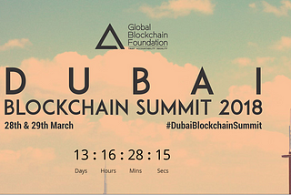 Dubai Blockchain Summit
By Global Blockchain Foundation