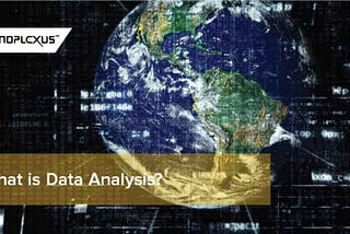 What is Data Analysis?