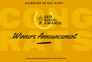 Announcing the 2021 Meme Cohort Winners of DeFi Social Awards