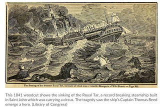 VINTAGE SHIPPING — The Tragedy of The Royal Tar Circus Ship — Saint John, NB