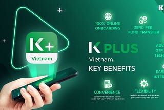 Borderless Growth Journey — K PLUS Vietnam