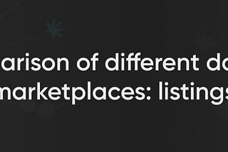 Comparison of Different Darknet Marketplaces: Listings