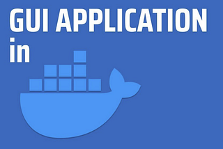 Using GUI software on the Docker container