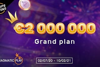 The Grand Plan is an epic 7-month promotion with a total prize pool of € 2,000,000!