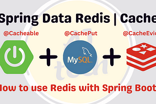 How to use Spring Data Redis as Cache in Spring Boot Application