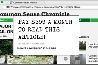 Breaking News: Pay $399 a Month to Read This Article!