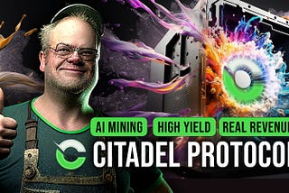 Citadel AI Protocol — Bitcoin Mining With Artificial Intelligence