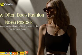 Fashion Nova Restock: Staying Ahead in Fast-Fashion