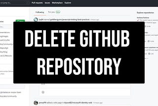 A Step-by-Step Guide to Deleting a Repository on GitHub