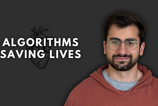 How Algorithms are Saving Lives