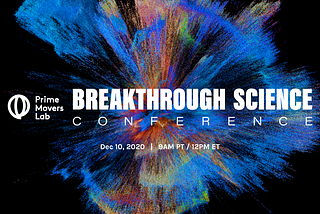 Join our Breakthrough Science Conference
