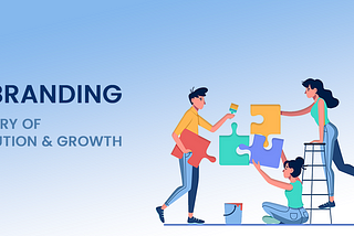 Rebranding : A story of evolution & growth
