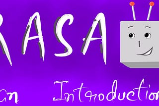 Building a Chatbot with Rasa