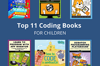 Top 11 Amazing Coding Books to Bring Out The Tech Whiz in Your child!