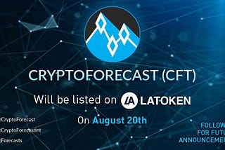 Cryptoforecast Listing On Latoken Exchange
