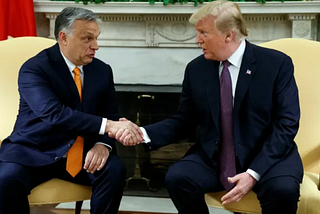 Trump Endorses Hungarian Dictator Orbán — But Why?