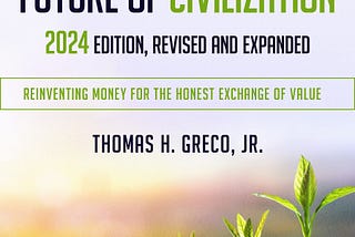 The new 2024 edition of The End of Money and the Future of Civilization