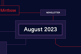 What’s new on Mintbase: August 2023