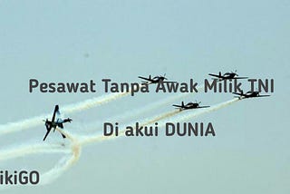 Drone Pesawat Tanpa Awak Indonesia di akui