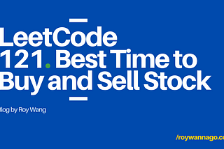 LeetCode 刷題紀錄 ｜121. Best Time to Buy and Sell Stock (Easy)