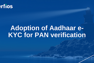 Aadhaar e-KYC for PAN verification