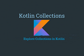 Kotlin collections for beginners