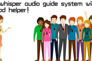 Top 3 Reasons Why Renting Tour Guide System is More In-Budget