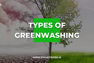 Types of Greenwashing