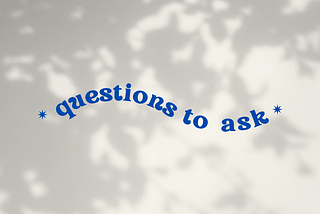slide with text, “questions to ask”