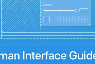 Understanding a Human Interface Guidelines for Development