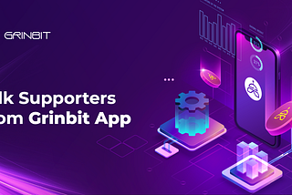 Talk Supporters From Grinbit App