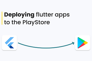 Deploying flutter apps to the PlayStore