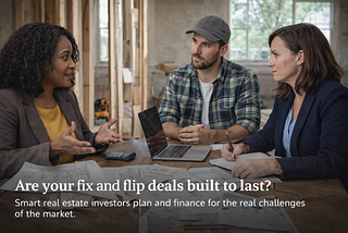 The Fix and Flip Illusion and the Discipline Real Investors Rely On
