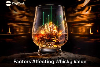 Factors Influencing Whisky Value