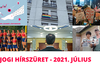 Nőjogi hírszüret — 2021. július