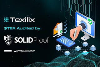 Texilix ($TEX) Completes Thorough Security Audit by SolidProof ✅