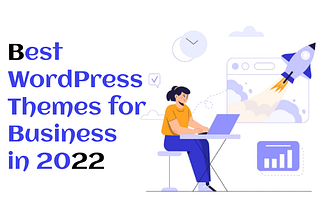 Best WordPress Themes For Business In 2022