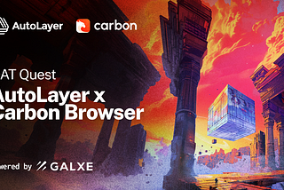 Carbon Browser Joins AutoLayer’s Galactic Quest