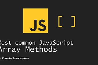 Most Common JavaScript Array Methods