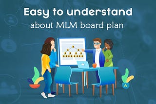 How does the Board MLM plan work?