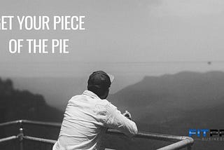 Get Your Piece of The Pie