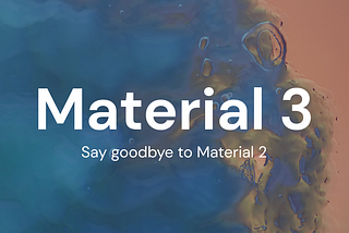 Exploring Material Design 3: Creating Stunning Visuals for Your App