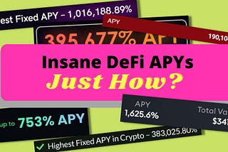 Insane DeFi APYs Explained